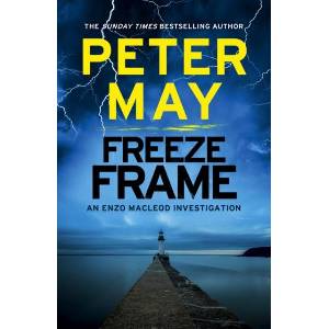 Freeze Frame | Peter May (ISBN: 9781782062110)