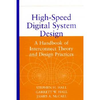 High-Speed Digital System Design - A Handbook of Interconnect Theory and Design Practices
