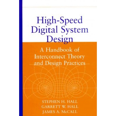 High-Speed Digital System Design - A Handbook of Interconnect Theory and Design Practices