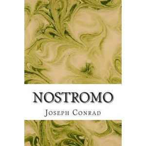 Nostromo: (Joseph Conrad Classics Collection) | Joseph Conrad (ISBN: 9781502925954)