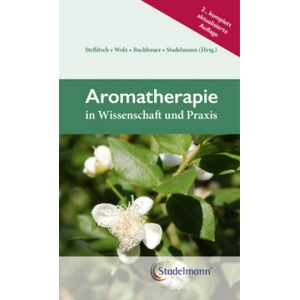 Aromatherapie in Wissenschaft und Praxis (ISBN: 9783943793963)