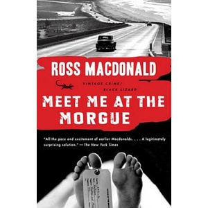 Meet Me at the Morgue | Ross Macdonald (ISBN: 9780307740779)