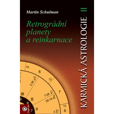 Karmická astrologie 2 - Retrográdní planety a reinkarnace