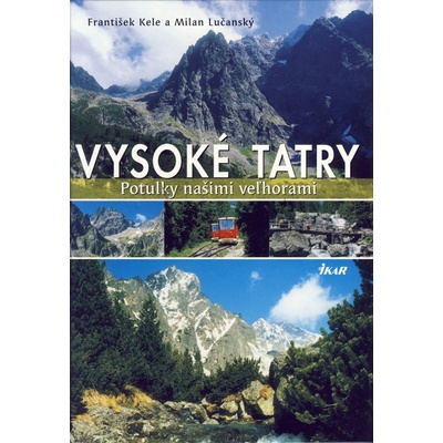 Vysoké Tatry-potulky našimi veľhorami-slov.