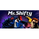Mr. Shifty