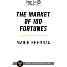 The Market of 100 Fortunes A Legend of the Five Rings Novel Brennan Marie