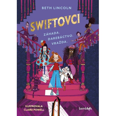Swiftovci - Beth Lincoln, Claire Powell - ilustrátor