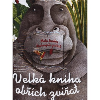 Velká kniha obřích zvířat / Malá kniha drobných zvířat - Banfi Cristina, Peraboni Cristina
