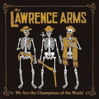 Lawrence Arms - We Are The Champions Of The World (2 LP) (0751097098417)