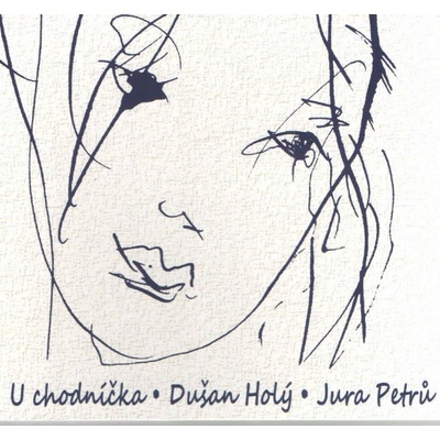 HOLY DUSAN & JURAJ PETRU - U CHODNICKA CD