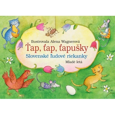 Ťap, ťap, ťapušky Slovenské ľudové riekanky - Kolektív autorov