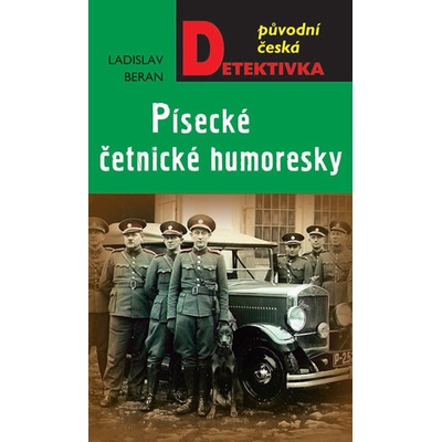 Beran Ladislav - Písecké četnické humoresky