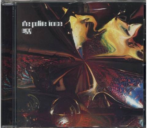 EGG: POLITE FORCE CD