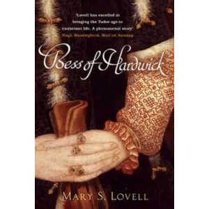 Bess Of Hardwick | Mary S Lovell (2006)