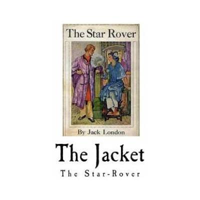 The Jacket: The Star-Rover | Jack London