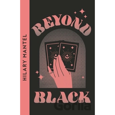 Beyond Black - Hilary Mantel