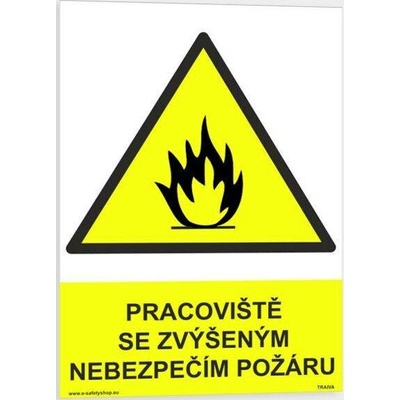 Traiva s.r.o Pracoviště se zvýšeným nebezpečím požáru Verze: Samolepka 148 x 210 mm (A5) tl. 0.1 mm - Kód: 08852