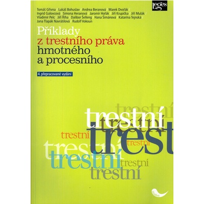 Příklady z trestního práva hmotného a procesního