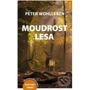 Moudrost lesa - Peter Wohlleben