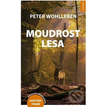 Moudrost lesa - Peter Wohlleben