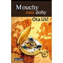 Mouchy naší doby