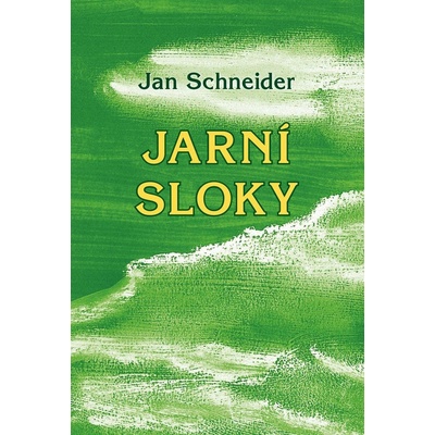 Jarní sloky - Jan Schneider