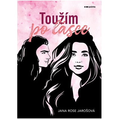 Toužím po lásce Jana Rose Jarošová