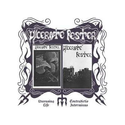 Ulcerate Fester - Unceasing Life, Contradictio Interminus CD