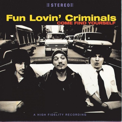 Fun Lovin' Criminals - Come Find Yourself CD