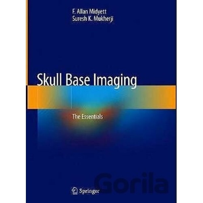 Skull Base Imaging - F. Allan Midyett, Suresh K. Mukherji