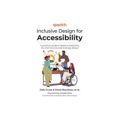 Inclusive Design for Accessibility | Denis Boudreau