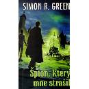 Green Simon R. - Špion, který mne strašil