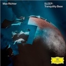 Max Richter: SLEEP. Tranquility Base LP