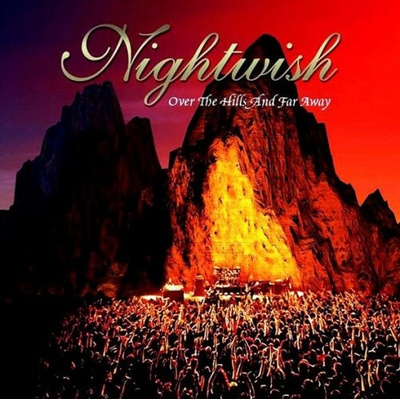Over The Hills & Far Away Nightwish