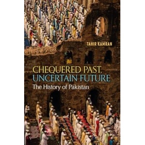 Chequered Past, Uncertain Future | Kamran, Tahir (ISBN: 9781789149135)