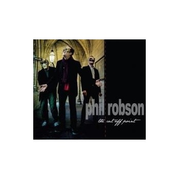 ROBSON PHIL: CUT OFF POINT CD