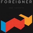 FOREIGNER: AGENT PROVOCATEUR LP