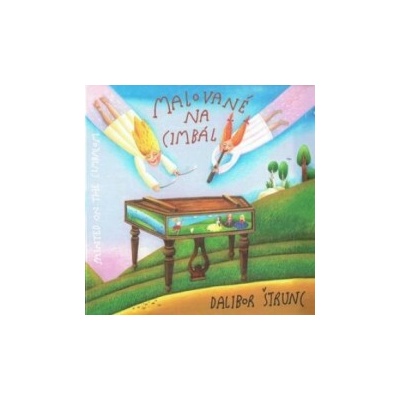 Štrunc Dalibor - Malované na cimbál Digipack CD