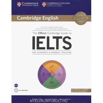 Official Cambridge Guide to IELTS Student's Book with Answers with DVD-ROM
