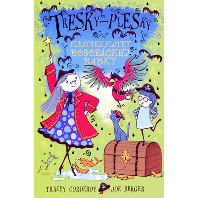 Pirátske pletky bosoráckej babky - Tresky - plesky - Tracey Corderoy