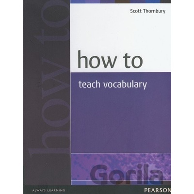 How to Teach Vocabulary Scott Thornbury