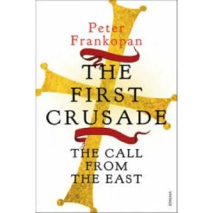 First Crusade | Peter Frankopan (2013)