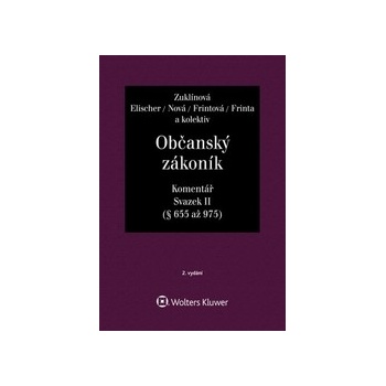 Občanský zákoník Svazek II Komentář - Mgr. Jan Dvořák, prof. JUDr. Josef Fiala CSc., Jiří Švestka