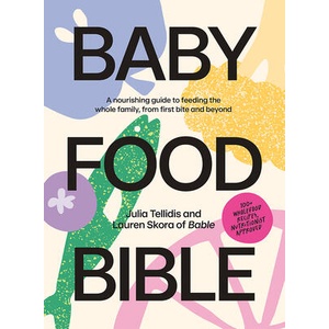 BABY FOOD BIBLE (ISBN: 9781761450303)