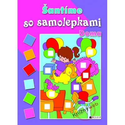 Šantíme so samolepkami Doma