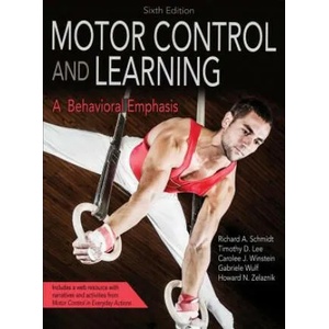 Motor Control and Learning | Richard A. Schmidt, Timothy D. Lee, Carolee J. Winstein, Gabriele Wulf, Howard N. Zelaznik (ISBN: 9781492547754)