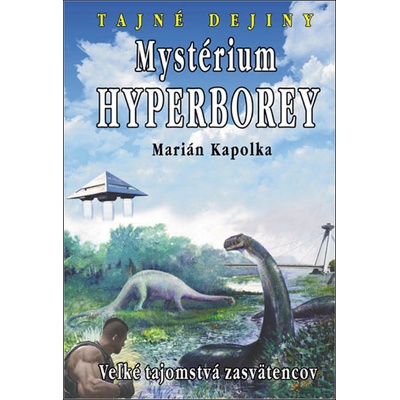 Mystérium hyperborey - Kapolka Marian