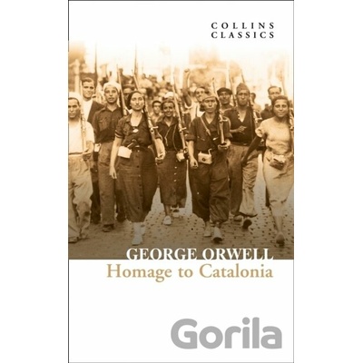 Homage To Catalonia - George Orwell, HarperPress