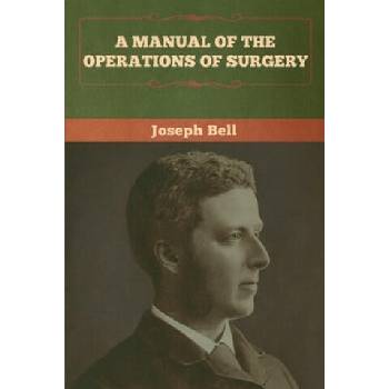 Image 1 of Manual of the Operations of Surgery