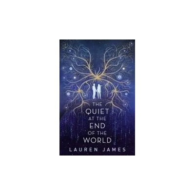 Quiet at the End of the World | Lauren James